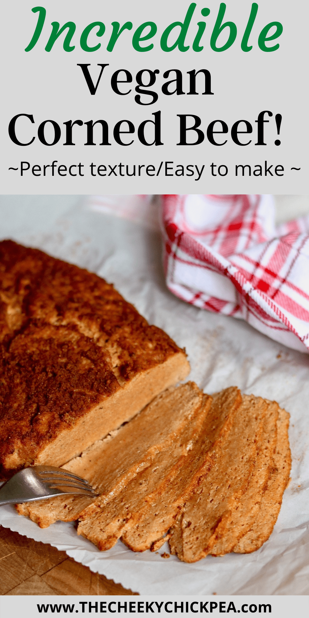 Best Vegan Corned Beef (Seitan) The Cheeky Chickpea