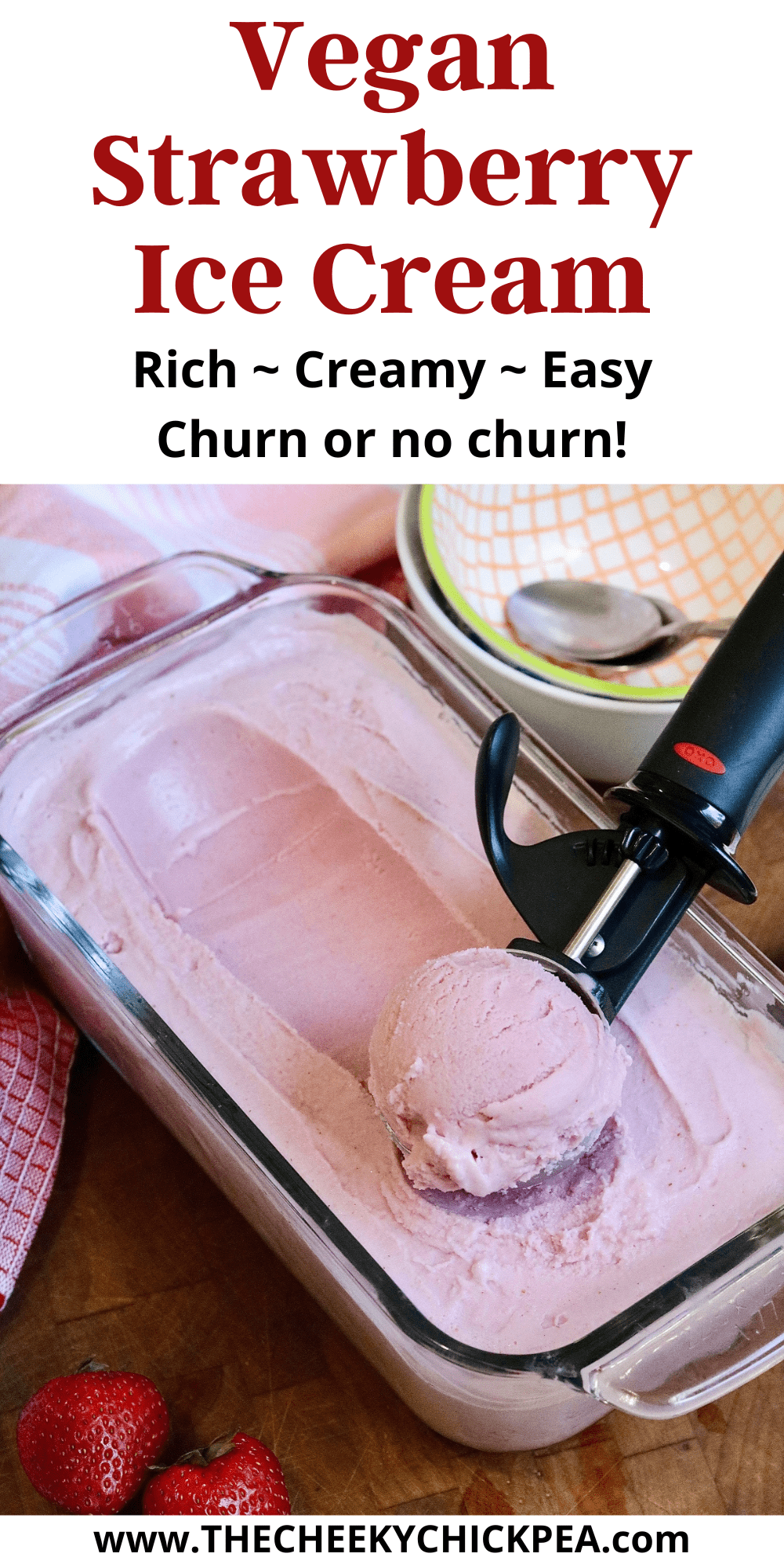 Vegan Strawberry Ice Cream (Churn or NoChurn) The Cheeky Chickpea